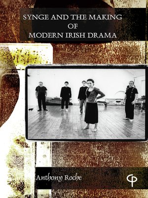 cover image of Synge and the Making of Modern Irish Drama